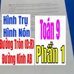 Bài Tập Về Hình Trụ – Hình Nón – Phần 1-Đường Tròn (O;R) Đường Kính AB